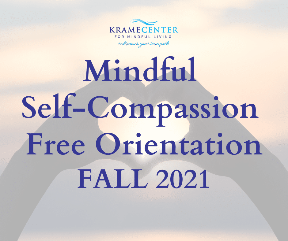Mindful Self-Compassion Online Course | Fall 2021 Orientation