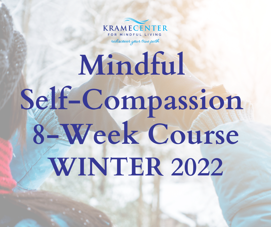 Mindful Self-Compassion 8-Week Course | Winter 2022
