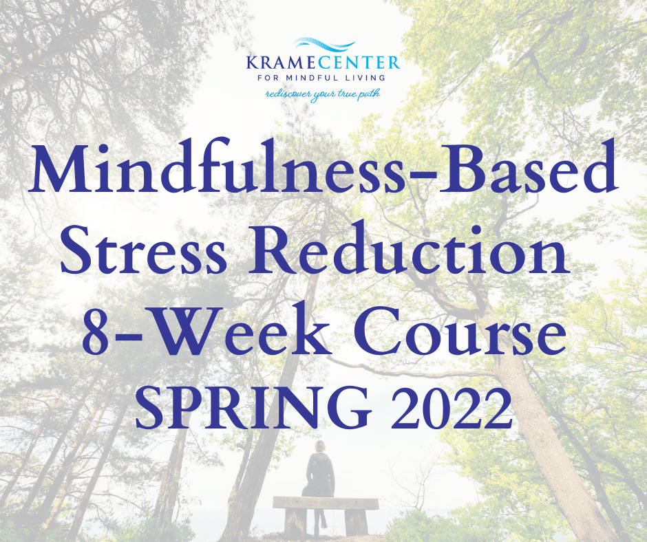 Come join our MBSR 8-Week Course this coming Spring!
